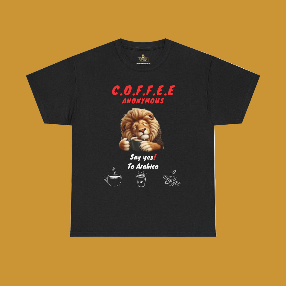 Black t-shirt with a lion holding a coffee cup and text Coffee Anonymous. Kirenge Gold Coffee Anonymous T-shirt