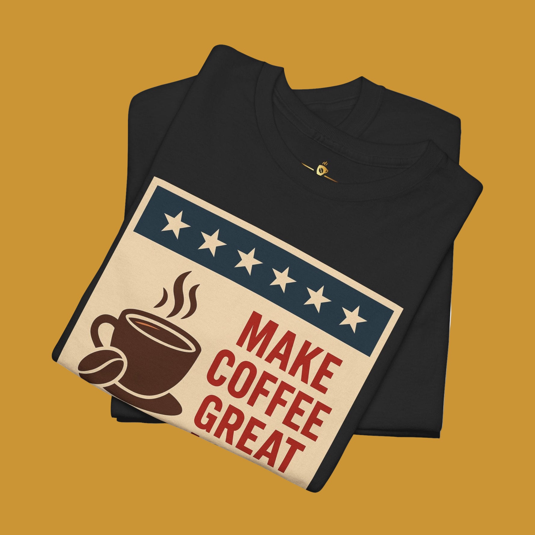 Coffee Party T-Shirt, Make Cofee Great Again, Coffee Lover Shirt, Casual Wear - Kirenge Gold LLC